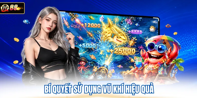 Bí quyết sử dụng vũ khí hiệu quả