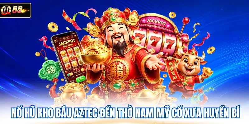 Nổ hũ kho báu aztec đền thờ Nam Mỹ cổ xưa huyền bí
