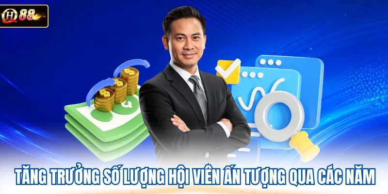 Tăng trưởng số lượng hội viên ấn tượng qua các năm