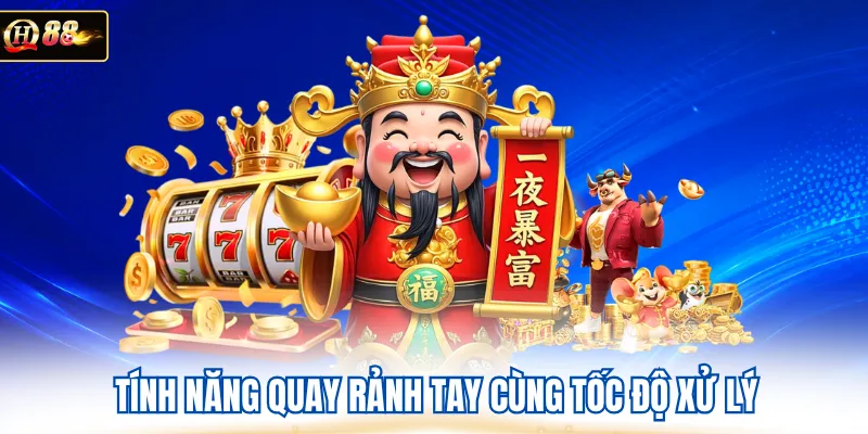 Tính năng quay rảnh tay cùng tốc độ xử lý